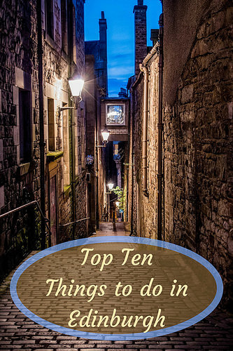Top Ten Things to do in Edinburgh
