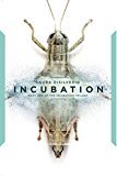 Incubation (The Incubation Trilogy Book 1)