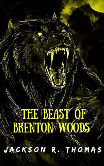 The Beast of Brenton Woods_Jackson R Thomas.jpg