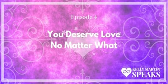 You Deserve Love No Matter What