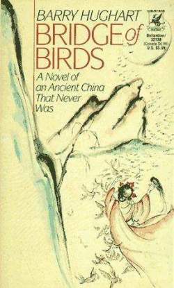 Bridge of Birds - Barry Hughart