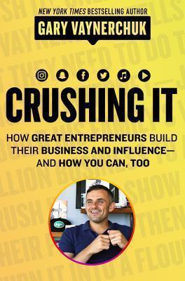 BOOK REVIEW: Crushing It by Gary Vaynerchuk
