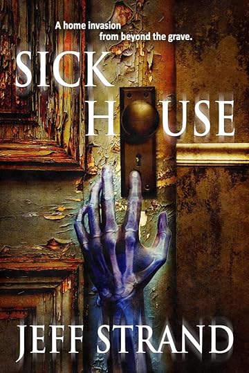 Sick House_Jeff Strand.jpg