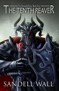 The Tenth Reaver by Sandell Wall