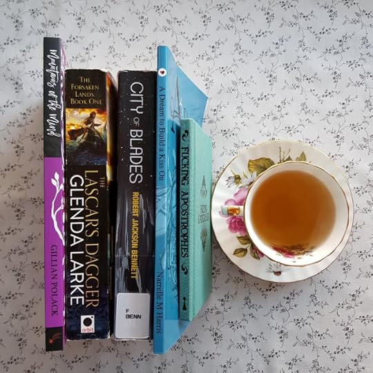Earl Grey Editing, Mt TBR, Mountains of the Mind, Gillian Polack, The Lascar's Dagger, Glenda Larke, City of Blades, Robert Jackson Bennett, A Dream to Build a Kiss on, Narrelle M Harris, Fucking Apostrophes, Simon Griffen, tea and books, books and tea