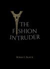 The Fashion Intruder by Roma E. Black
