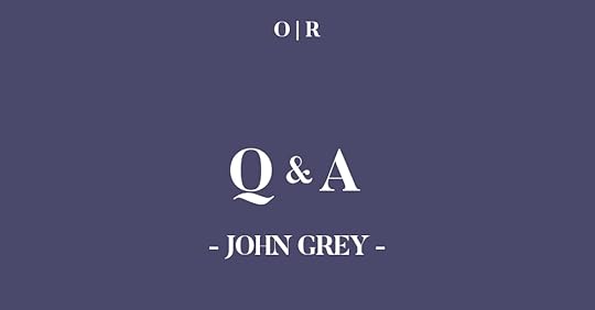 issuetwo_interview_johngrey.jpg