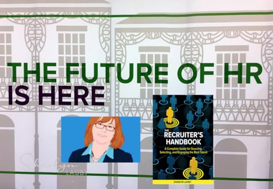 SHRM, future of HR, Recruiter's Handbook, Sharlyn Lauby, Conference, SHRM Annual Conference