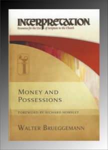 Review of Walter Brueggemann's Money and Possessions