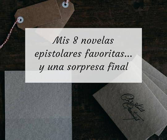 Mis 8 novelas epistolares favoritas... y una sorpresa final