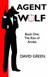 Agent Wolf: The Rise of Anubis