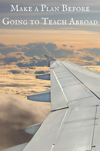 Make a Plan Before Going to Teach Abroad