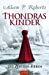Thondras Kinder Die Zeit der Sieben by Aileen P. Roberts