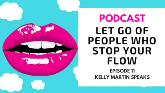 Let Go Of People Who Stop Your Flow