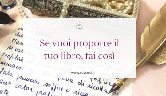 Se vuoi proporre il tuo libro fai così