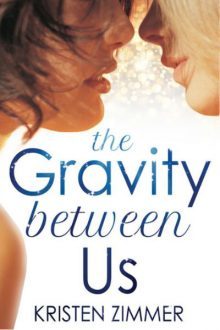 The Gravity between Us_Kristen Zimmer