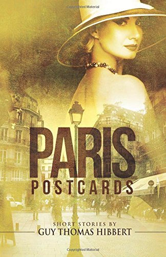 Paris postcards guy thomas hibbert