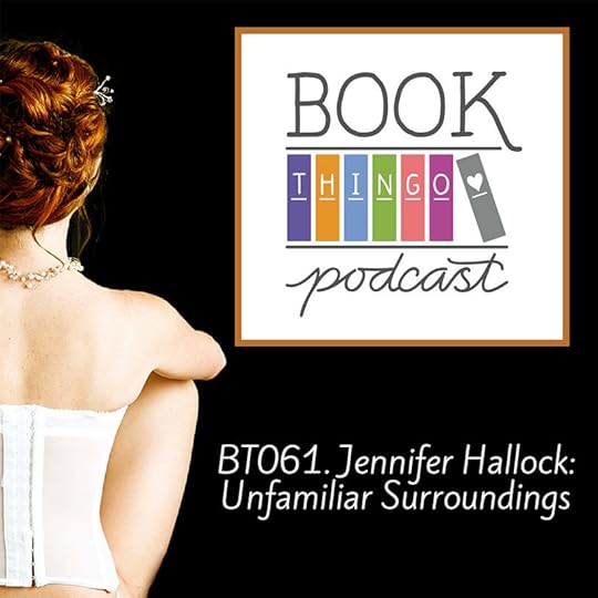 Book-Thingo-podcast-Jennifer-Hallock-historical-romance