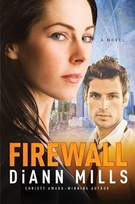Firewall, by DiAnn Mills | Christian suspense