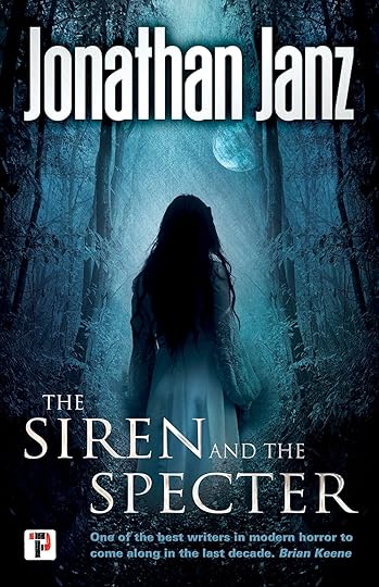 the siren and the specter_jonathan janz.jpg