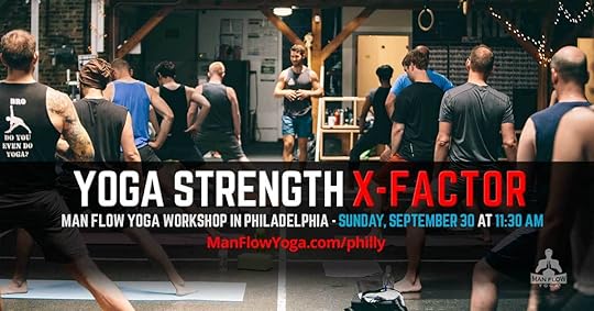 Sunday, September 30 2018 - Man Flow Yoga Workshop In Philadelphia