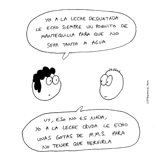 Viñeta de humor gráfico sobre las leches desnatadas y cruda y los peores trucos para consumirlas sin que sepan a agua ni sea necesario hervirlas.