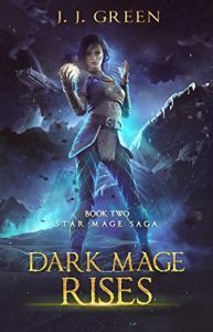 Dark Mage Rises by J.J. Green