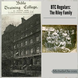 Riley family, Mary Riley, Nellie Riley, Bible Training College, Oswald Chambers, Egypt, League of Prayer, Salvation Army, Writtle, Essex, Rev. Arthur Charles Riley