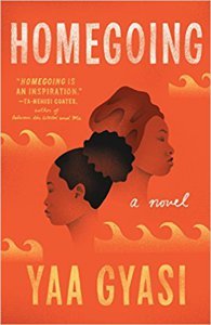 Review: Homegoing, Yaa Gyasi
