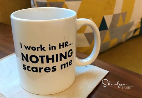 mug, HR, Human Resources, nothing scares me, HR certification, SHRM certification, SHRM