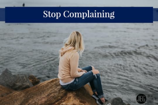 stop complaining