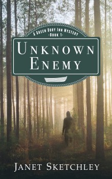 Unknown Enemy, A Green Dory Inn Mystery, Book 1