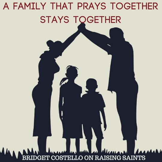 7 Common Qualities of Pious Families that Produced Saints
