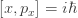 [x,p_{x}]=i\hbar