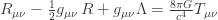 R_{\mu \nu} - {1 \over 2}g_{\mu \nu}\,R + g_{\mu \nu} \Lambda = {8 \pi G \over c^4} T_{\mu \nu}