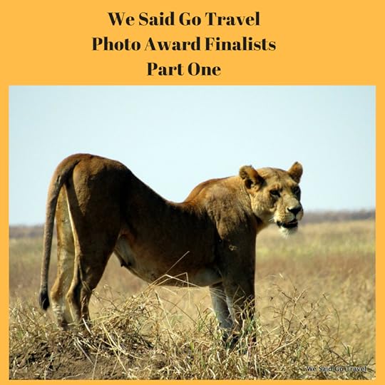 We Said Go Travel Photo Award Finalists Part 1