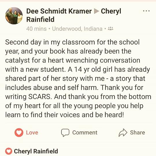 I am always so glad to hear from teachers (and other readers) that my books helped a student, themselves, or someone they know. This post from teacher Dee Schmidt Kramer about SCARS felt good to read! (beaming) And it’s a big part of why I write – to help others know that they are not alone, things can and will get better, and that they are strong, deserve to be treated well, and matter. .<br />.<br />.<br />#cherylrainfield #YAwriter #LGBTQwriter #booknerd #bookworm #ireadYA #survivor #feminist #YAlit #YAbooks #bookstagram #bookrecs #scars