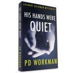 His Hands Were Quiet