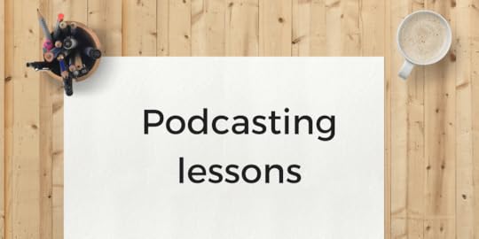 Podcasting lessons