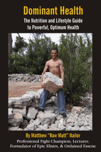Dominant Health by Raw Matt Nailor