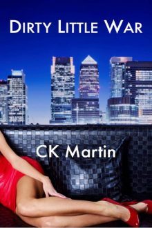 Dirty Little Wars_C.K. Martin