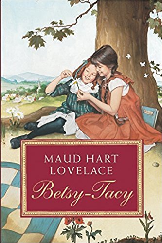 Betsy-Tacy by Maud Hart Lovelace