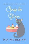 Coup de Glace by P.D. Workman