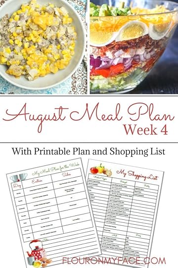 Flour On My Face Weekly Meal Plan 9 August Week 4 with free meal plan prinatble and shopping list. Optional Blank Meal Planning Menu Printable