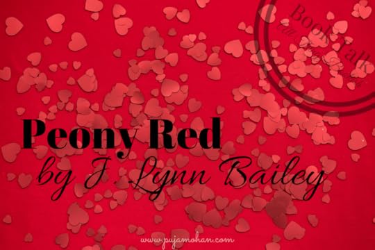 08-27-2018_Book Talk Peony Red J. Lynn Bailey_pujamohan.com.png