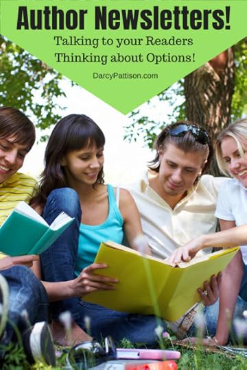 Author Newsletters! Thinking about options. Fiction Notes | https://DarcyPattison.com