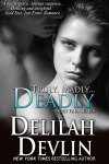Truly, Madly ... Deadly