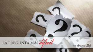 La pregunta más difícil de responder