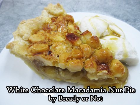 Bready or Not Original: White Chocolate Macadamia Nut Pie 