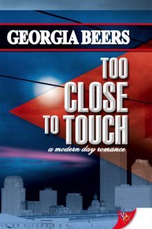 Too Close to Touch_Georgia Beers